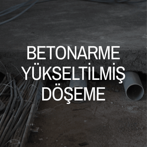 betonarme yükseltilmiş döşeme